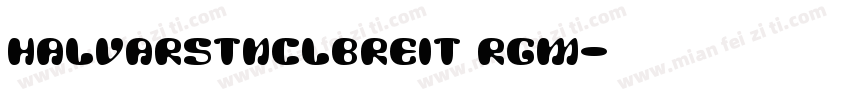 halvarstnclbreit rgm字体转换